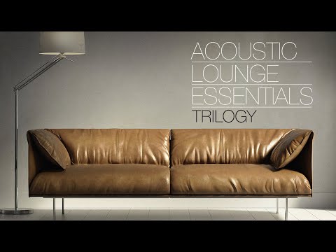 Acoustic Lounge Essentials – Official Trilogy