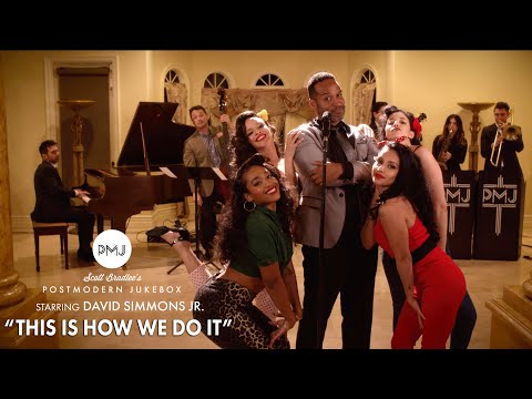 This Is How We Do It – Montell Jordan (Jazz Style Cover) Postmodern Jukebox ft. David Simmons, Jr.
